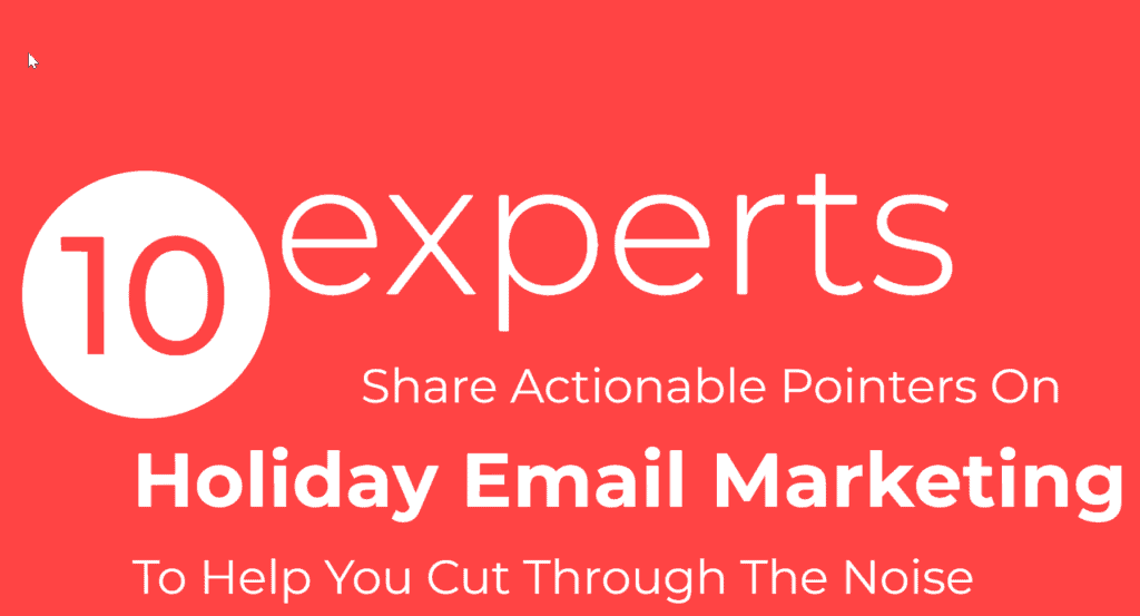 10 experts Share Actionable Pointers On Holiday Email Marketing