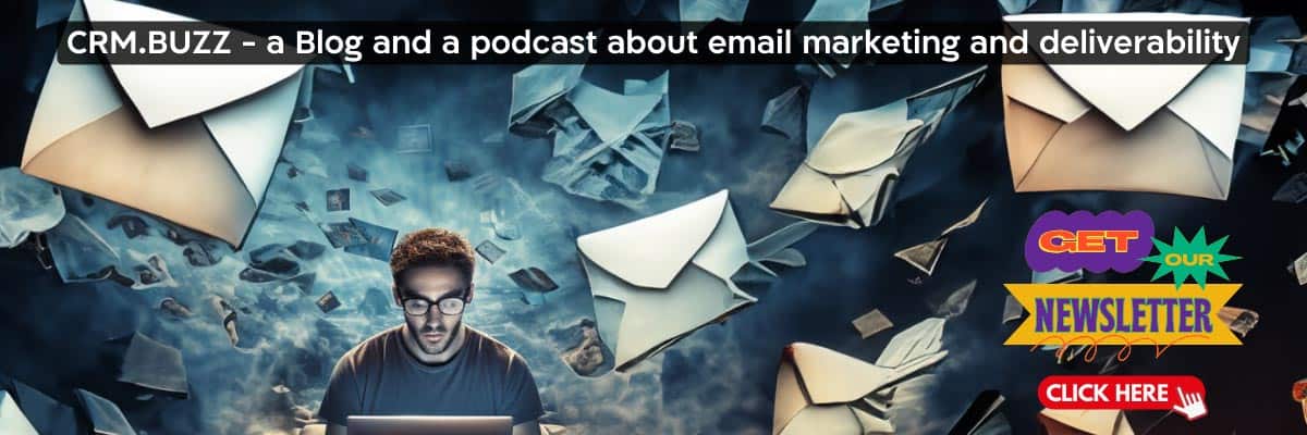 CRM.BUZZ - a Blog and a podcast about email marketing and deliverability